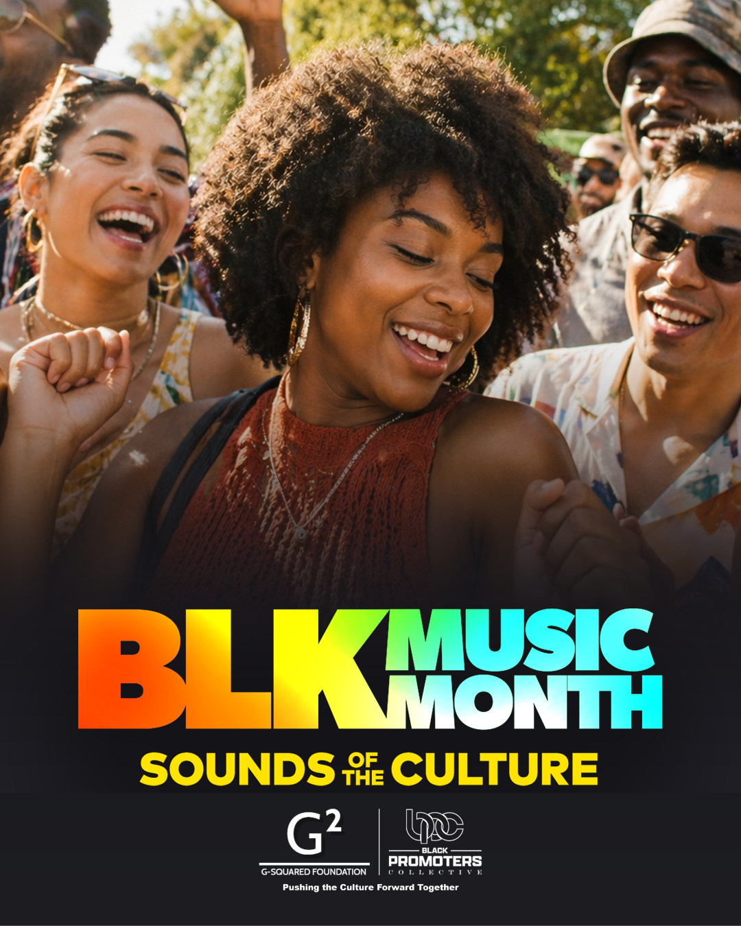 A group of smiling people celebrating Black Music Month, with the text "BLK MUSIC MONTH Sounds of the Culture" and logos for G-Squared Foundation and Black Promoters Collective.